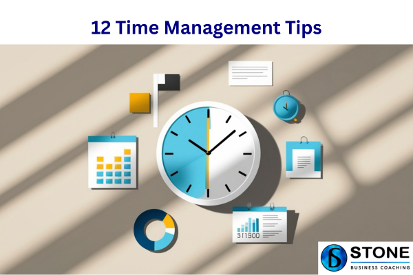 12 Time Management Tips 12 Time Management Tips