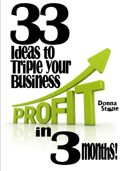 33 ideas to triple your profits by Donna Stone Business Coach