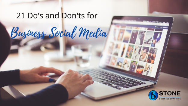 21 Do’s and Don’ts for business social media 21 Do's and Don'ts for business social media