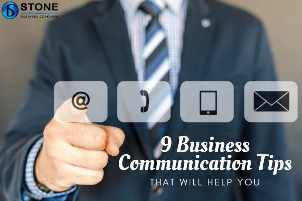 9 Business Communication Tips that will help you 9 Business Communication Tips that will help you