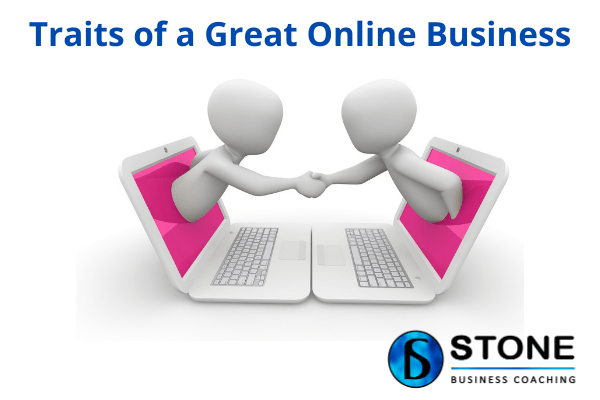 Traits of a Great Online Business Traits of a Great Online Business