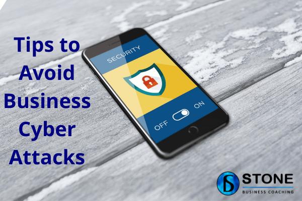 Tips to Avoid Business Cyber Attacks Tips to Avoid Business Cyber Attacks