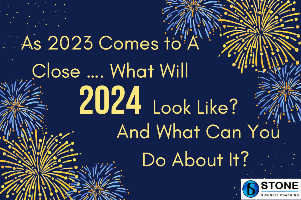 As 2023 Comes to A Close …. What Will 2024 Look Like As 2023 Comes to A Close …. What Will 2024 Look Like