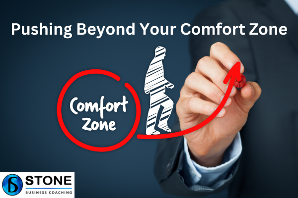 Pushing Beyond Your Comfort Zone