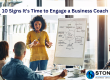 10 Signs It's Time to Engage a Business Coach