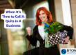 When It’s Time to Call It Quits in A Business