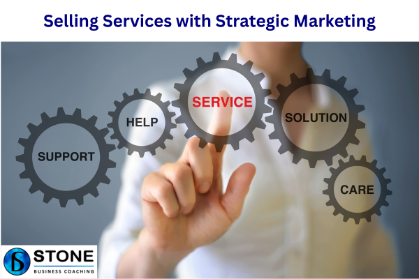 Selling Services with Strategic Marketing