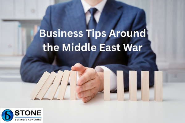 Business Tips Around the Middle East War