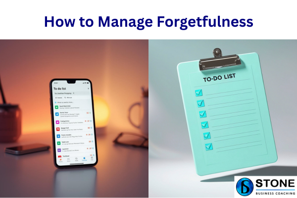 How to Manage Forgetfulness