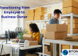 Transitioning from Employee to Business Owner
