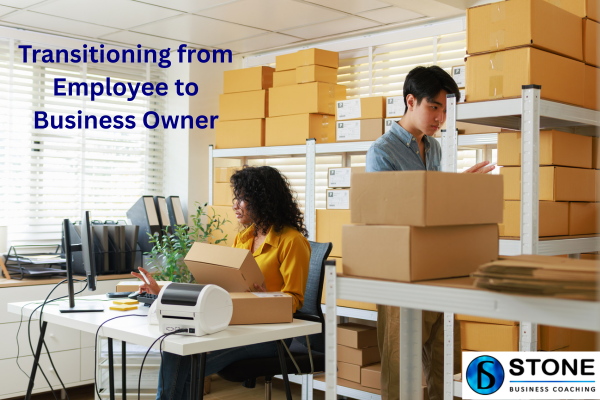 Transitioning from Employee to Business Owner